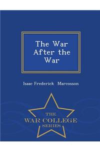 War After the War - War College Series