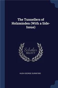 Tunnellers of Holzminden (With a Side-Issue)