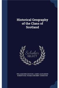 Historical Geography of the Clans of Scotland