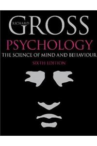 Psychology: The Science of Mind and Behaviour 6th Edition