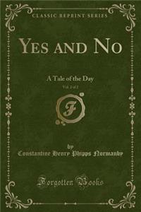 Yes and No, Vol. 2 of 2