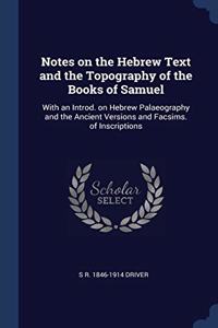 NOTES ON THE HEBREW TEXT AND THE TOPOGRA