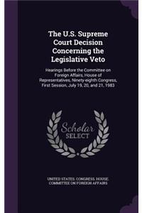 The U.S. Supreme Court Decision Concerning the Legislative Veto