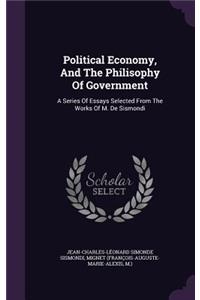 Political Economy, And The Philisophy Of Government