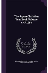 The Japan Christian Year Book Volume v.47 1958