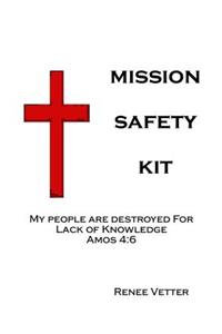 Mission Safety Kit