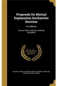 Proposals for Mutual Explanation Eucharistic Doctrine