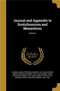 Journal and Appendix to Scotichronicon and Monasticon
