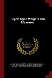 Report Upon Weights and Measures