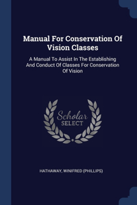 Manual For Conservation Of Vision Classes