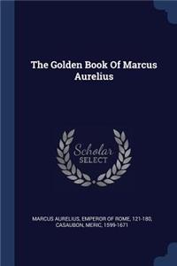 Golden Book Of Marcus Aurelius
