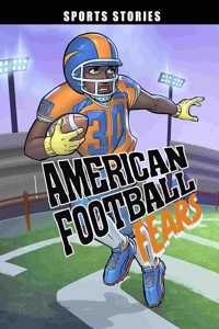 American Football Fears