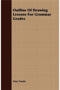 Outline Of Drawing Lessons For Grammar Grades