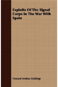 Exploits of the Signal Corps in the War with Spain