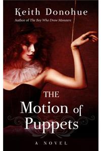 The Motion of Puppets