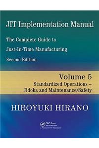 Jit Implementation Manual -- The Complete Guide to Just-In-Time Manufacturing