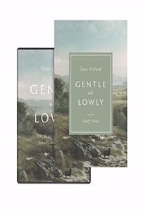 Gentle and Lowly