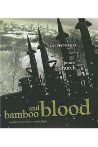 Bamboo and Blood