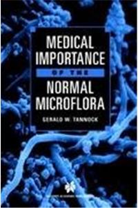Medical Importance of the Normal Microflora