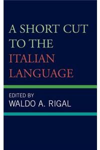 Short Cut to the Italian Language