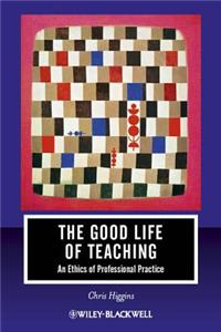 Good Life of Teaching