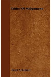 Tables Of Melpomene