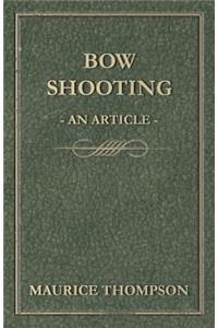 Bow Shooting - An Article