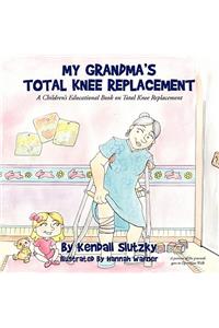 My Grandma's Total Knee Replacement