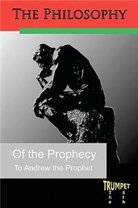 Philosophy of the Prophecy