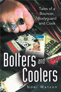 Bolters and Coolers