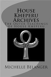 House Kheperu Archives