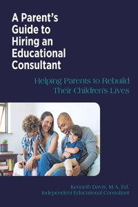 Parent's Guide to Hiring an Educational Consultant