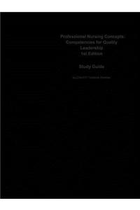 Professional Nursing Concepts, Competencies for Quality Leadership