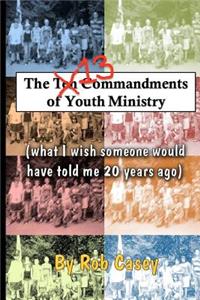 The 13 Commandments of Youth Ministry