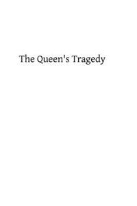 Queen's Tragedy