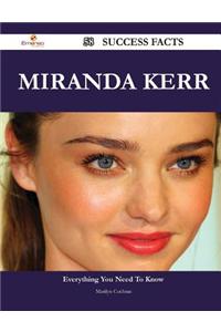 Miranda Kerr 58 Success Facts - Everything You Need to Know about Miranda Kerr