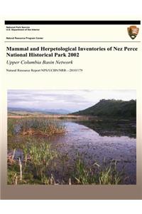 Mammal and Herpetological Inventories of Nez Perce National Historical Park 2002: Upper Columbia Basin Network: Natural Resource Report NPS/UCBN/NRR?2010/179