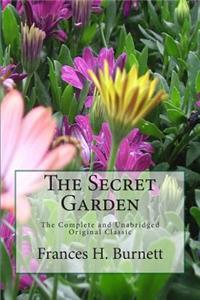 Secret Garden The Unabridged Original Classic Edition