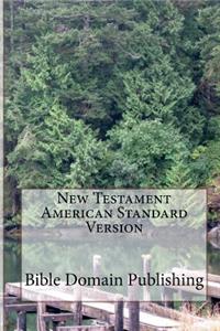 New Testament American Standard Version