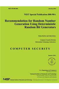 Recommendation for Random Number Generation Using Deterministic Random Bit Generators