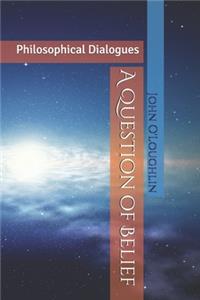 A Question of Belief