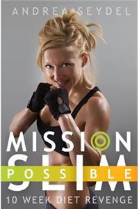 Mission Slim Possible