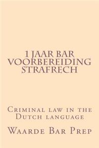 1 Jaar Bar Voorbereiding Strafrech