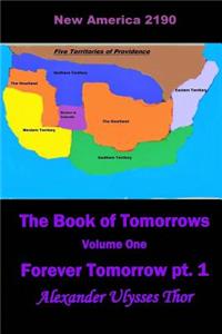 Forever Tomorrow Pt. 1: Volume One of the Book of Tomorrows