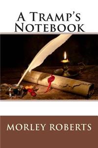 A Tramp's Notebook