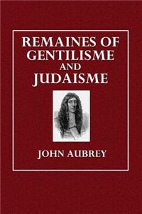 Remaines of Gentilisme and Judaisme