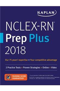 Nclex-RN Prep Plus 2018: 2 Practice Tests + Proven Strategies + Online + Video