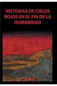 Historias de cielos rojos en el fin de la humanidad