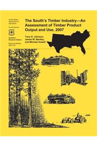 South's Timber Industry- An Assessment of Timber Product Output and Use,2007