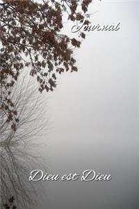 Journal, Dieu est Dieu